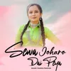 About Sewa Joharo Dai Peya Song